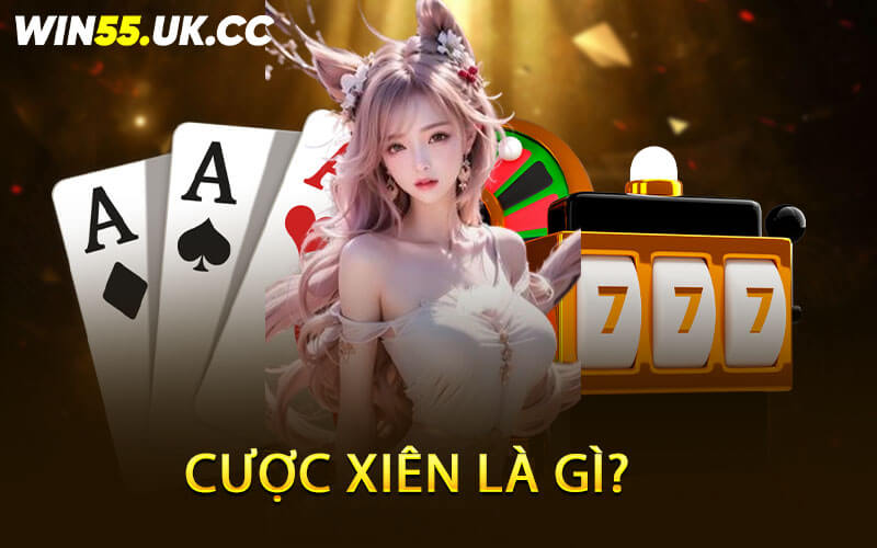 Cược Xiên Là Gì?