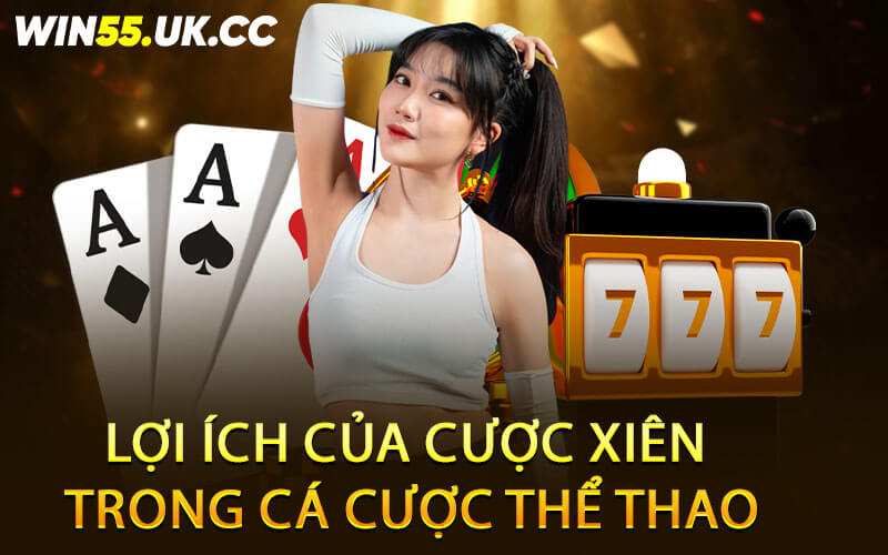 Lợi ích của cược xiên trong cá cược thể thao
