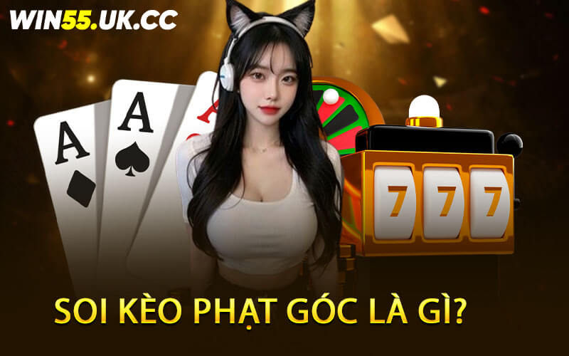 Soi Kèo Phạt Góc Là Gì?